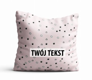 Poduszka Dekoracyjna RÓŻNE  z Twoim napisem R09