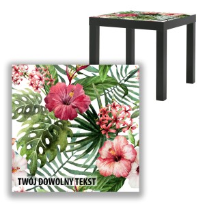 BLAT SZKLANY IKEA LACK Różowe kwiaty z Twoim napisem 55x55cm 045b